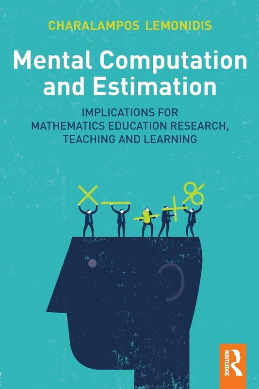 Mental Computation and Estimation: Implications for mathematics education research, teaching and learning (Isc2 Press) - Image 1