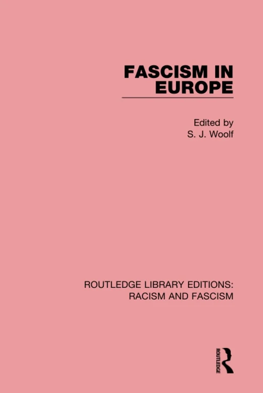 Fascism in Europe: 6 (Routledge Library Editions: Racism and Fascism)