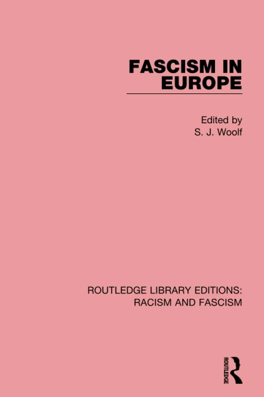 Fascism in Europe (Routledge Library Editions: Racism and Fascism)
