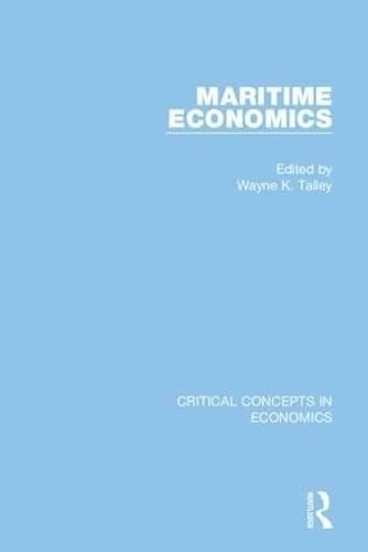 Maritime Economics (Critical Concepts in Economics)