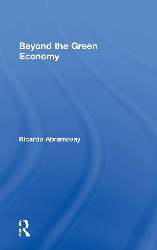 Beyond the Green Economy