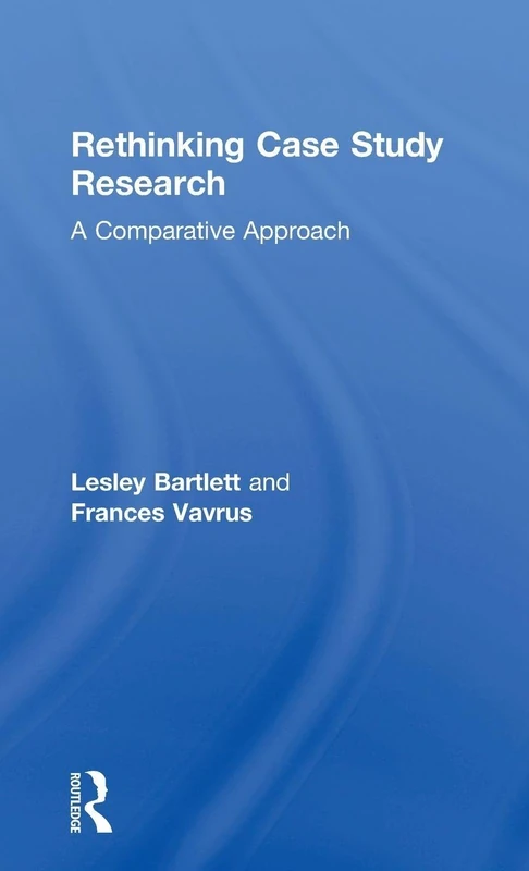 Rethinking Case Study Research: A Comparative Approach