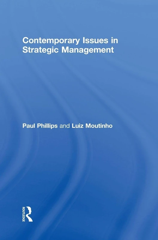 Routledge Contemporary Issues in Strategic Management Textbook