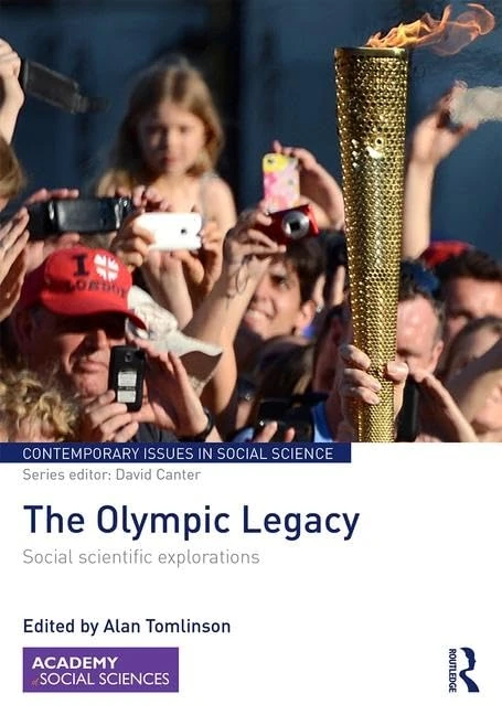 Routledge - The Olympic Legacy: Social Scientific Explorations