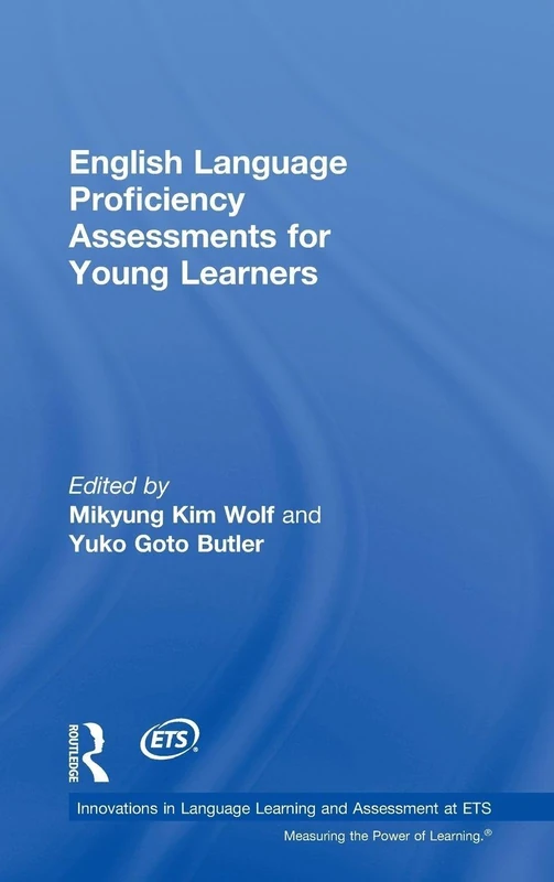 English Language Proficiency Assessments for Young Learners (Innovations in Language Learning and Assessment at ETS) - Image 1