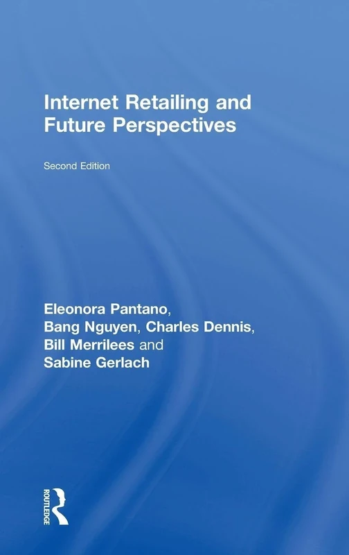 Internet Retailing and Future Perspectives