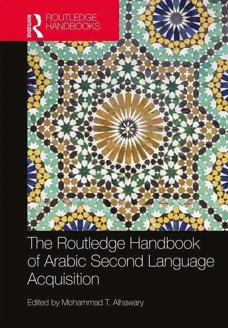The Routledge Handbook of Arabic Second Language Acquisition (Routledge Language Handbooks)