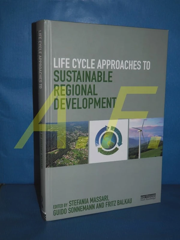 Life Cycle Approaches to Sustainable Regional Development