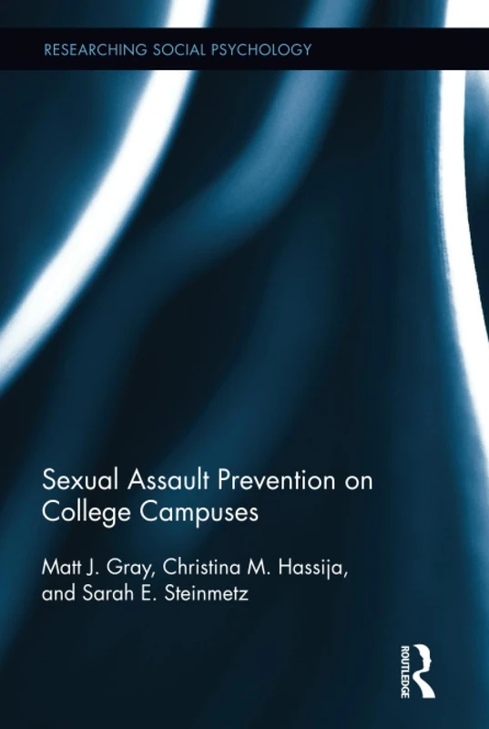Sexual Assault Prevention on College Campuses (Researching Social Psychology)