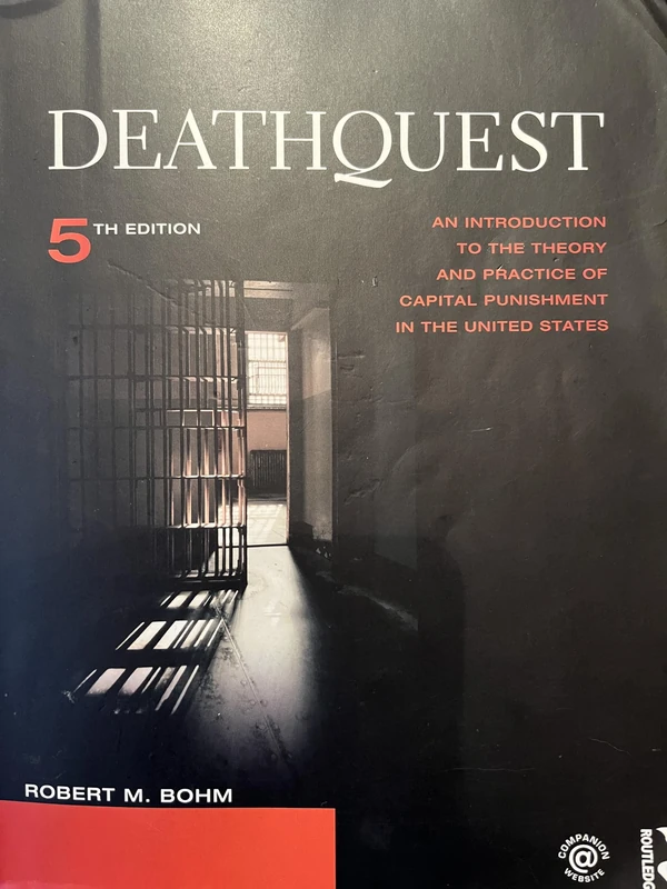 DeathQuest: An Introduction to the Theory and Practice of Capital Punishment in the United States