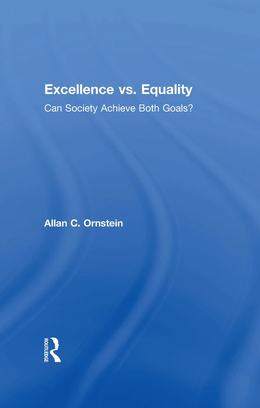 Excellence vs. Equality: Can Society Achieve Both Goals?