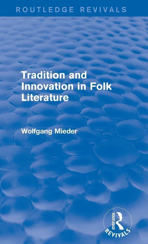 Tradition and Innovation in Folk Literature (Routledge Revivals)