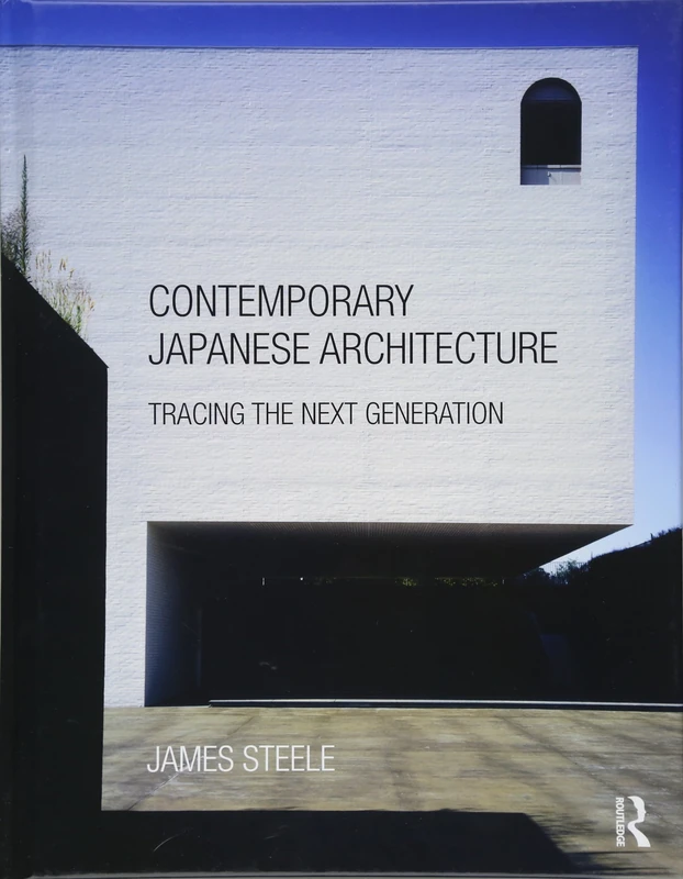 Routledge Contemporary Japanese Architecture Book