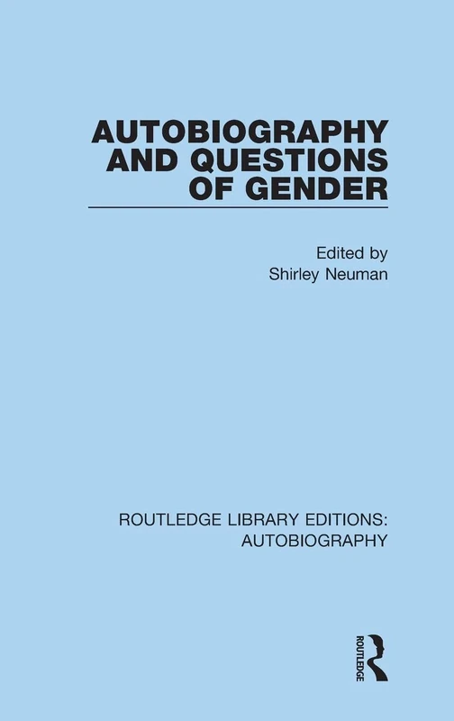 Autobiography and Questions of Gender: 6 (Routledge Library Editions: Autobiography) - Image 1