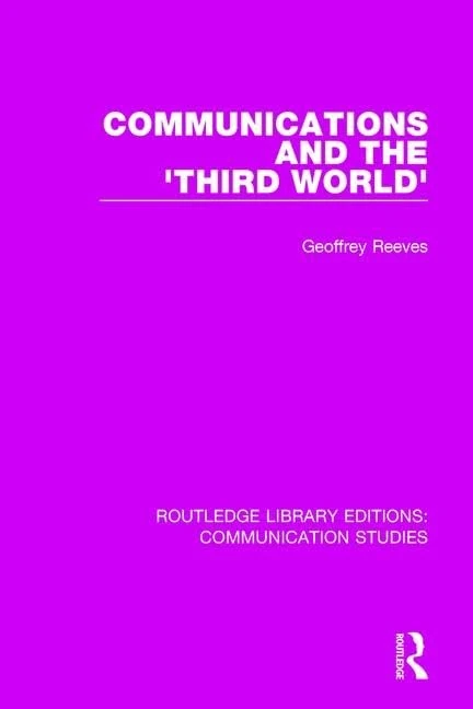 Routledge Communications and the 'Third World' - Book 11