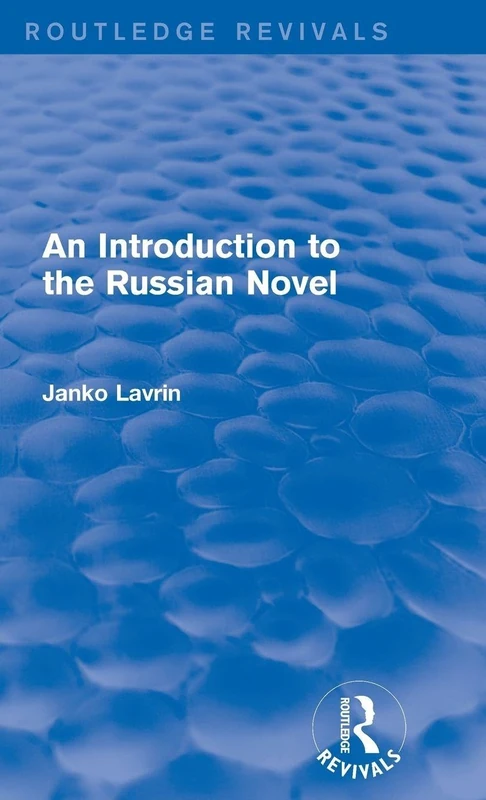 An Introduction to the Russian Novel (Routledge Revivals)