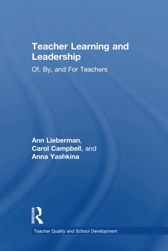 Routledge Teacher Learning and Leadership Book