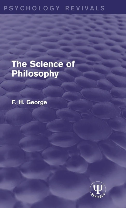 The Science of Philosophy (Psychology Revivals)