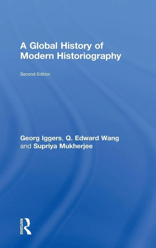 A Global History of Modern Historiography