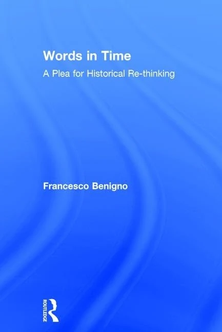 Words in Time: A Plea for Historical Re-thinking - Image 1