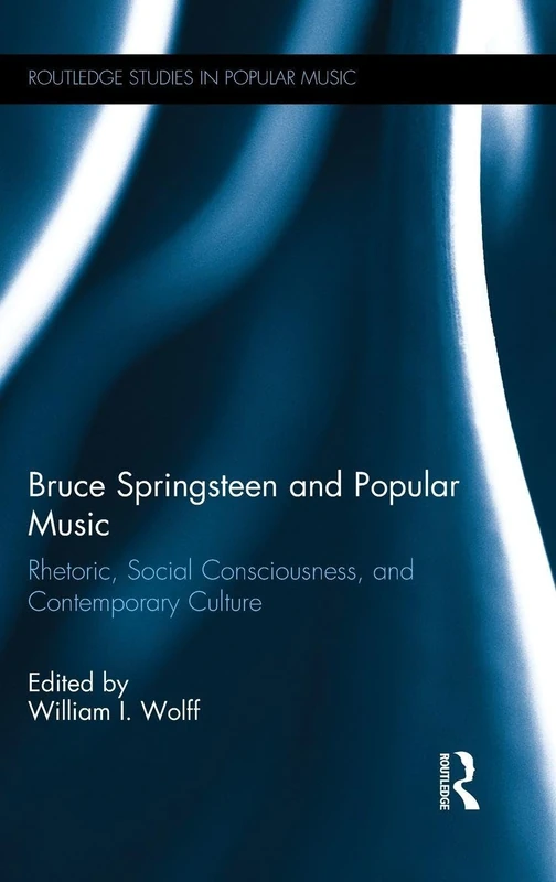Routledge Bruce Springsteen and Popular Music - Scholarly Book
