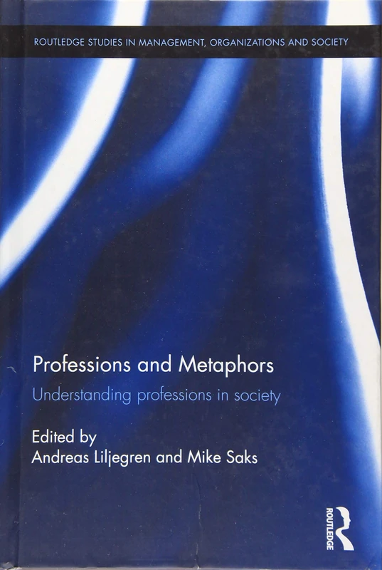 Routledge Professions and Metaphors - Management Studies Book