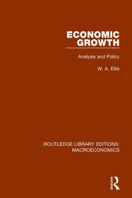 Economic Growth: Analysis and Policy: 9 (Routledge Library Editions: Macroeconomics)