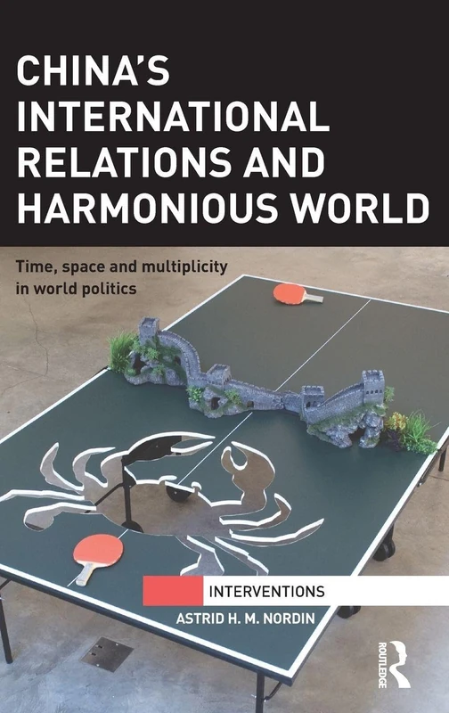 Routledge China's International Relations and Harmonious World