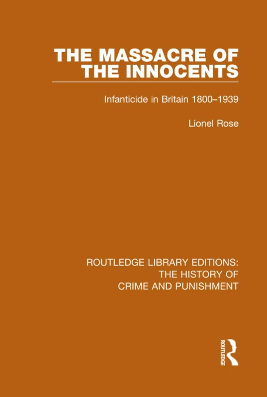 Routledge Massacre of the Innocents - History of Crime Book