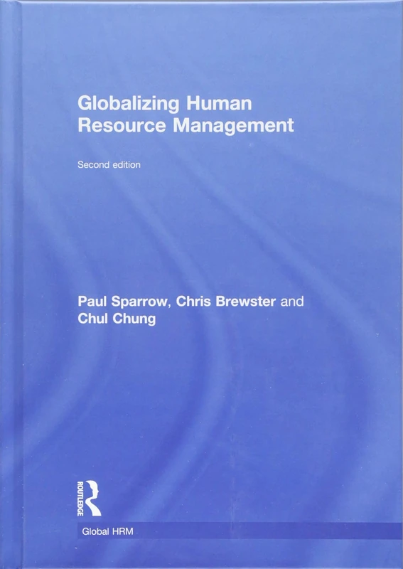 Globalizing Human Resource Management (Global HRM)