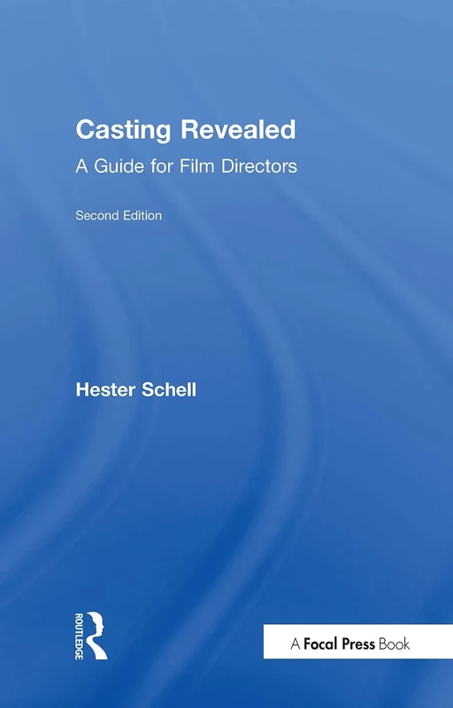 Casting Revealed: A Guide for Film Directors