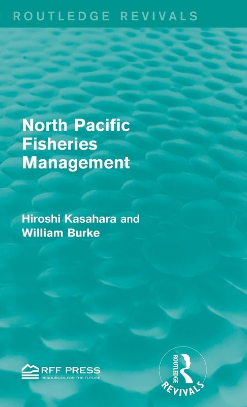 North Pacific Fisheries Management (Routledge Revivals)