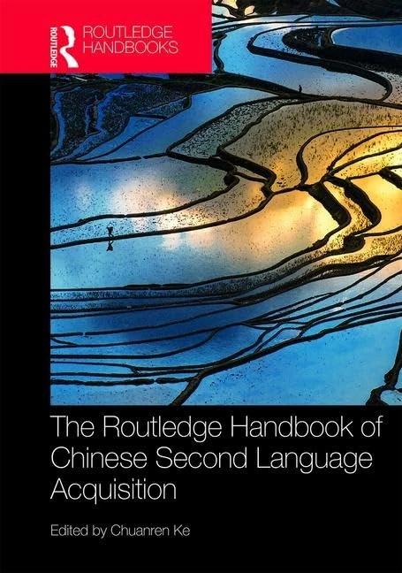 The Routledge Handbook of Chinese Second Language Acquisition (Routledge Language Handbooks)