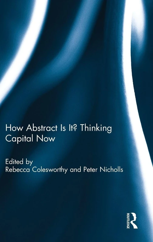 How Abstract Is It? Thinking Capital Now - Image 1