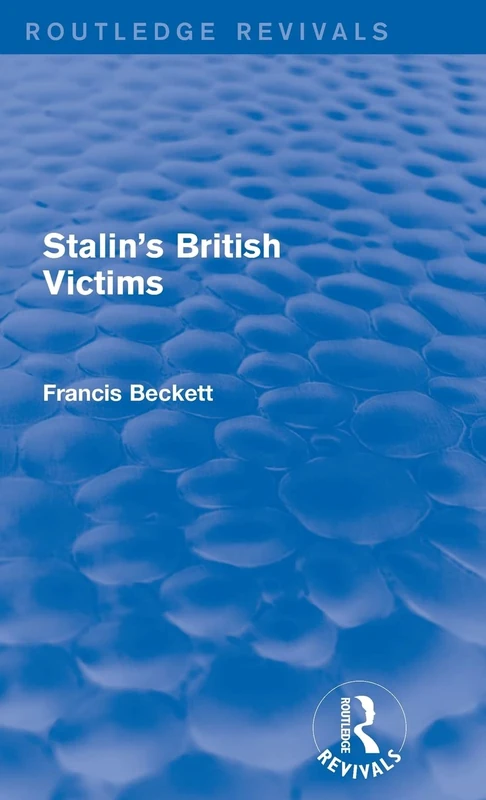 Stalin's British Victims (Routledge Revivals) - History Book
