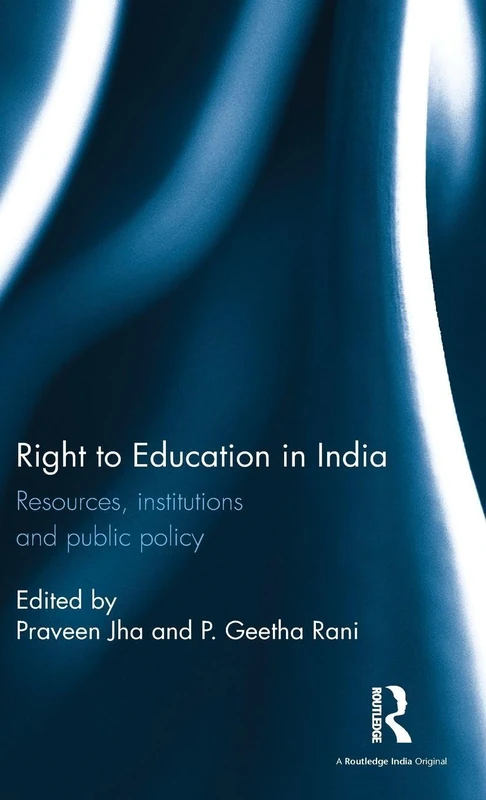 Routledge - Right to Education in India: Policy and Resources