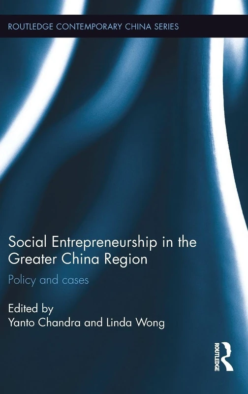 Routledge Social Entrepreneurship in Greater China - Policy/Cases