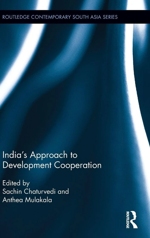 Routledge India's Approach to Development Cooperation Book