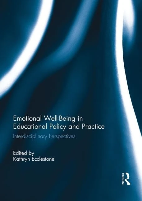 Emotional Well-Being in Educational Policy and Practice: Interdisciplinary Perspectives