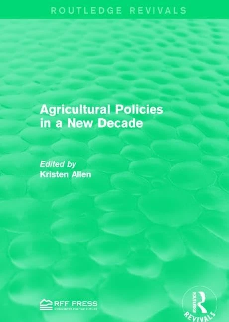 Agricultural Policies in a New Decade (Routledge Revivals)