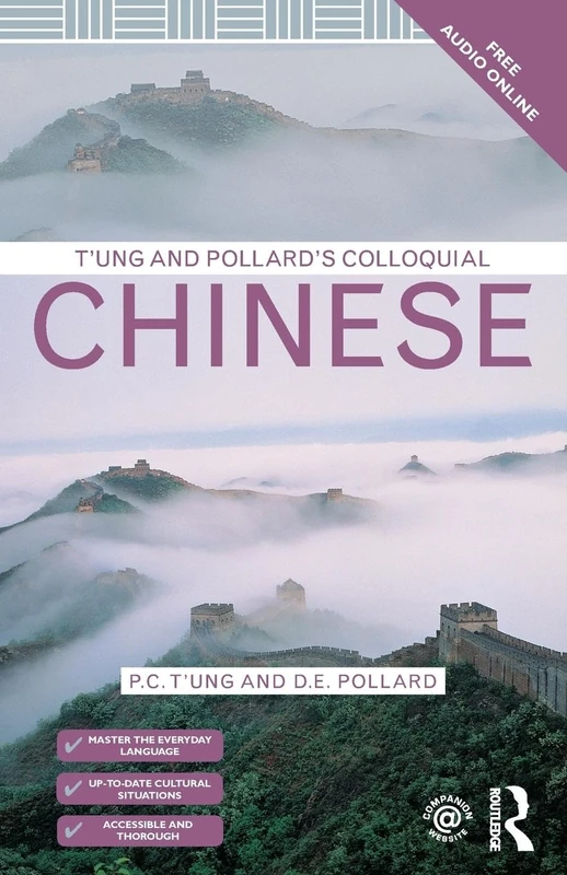 T'ung & Pollard's Colloquial Chinese (Colloquial Series)