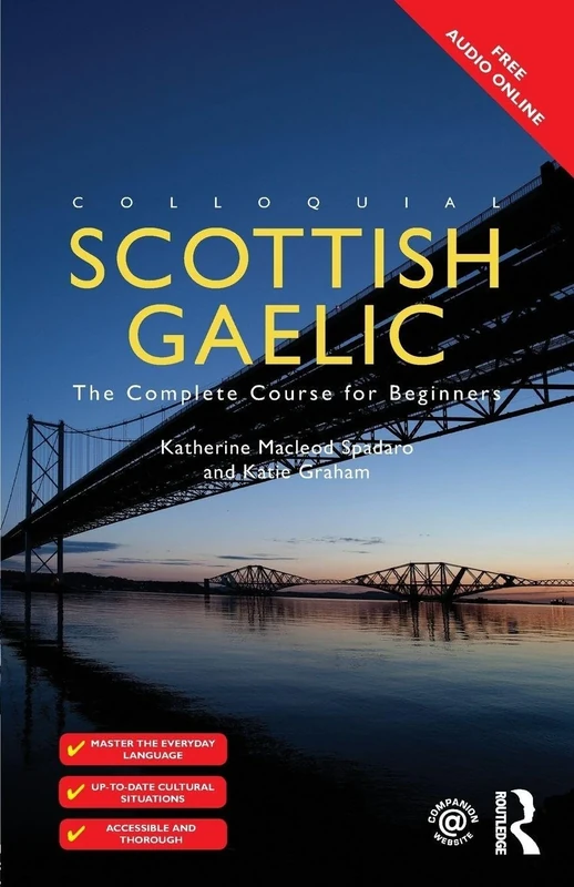 Colloquial Scottish Gaelic: The Complete Course for Beginners (Colloquial Series)