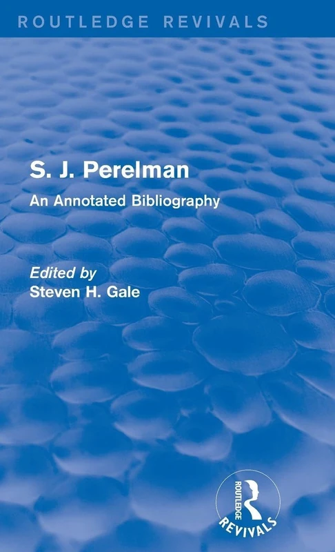 S. J. Perelman: An Annotated Bibliography (Routledge Revivals)