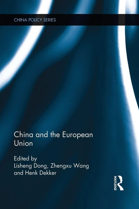 China and the European Union (China Policy Series)