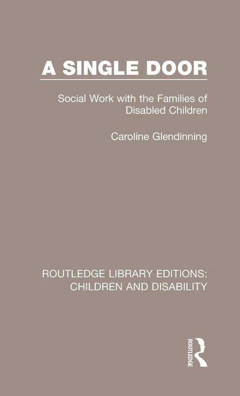 Routledge A Single Door: Social Work with Disabled Children