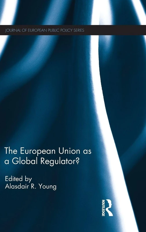 Routledge - The European Union as a Global Regulator Book