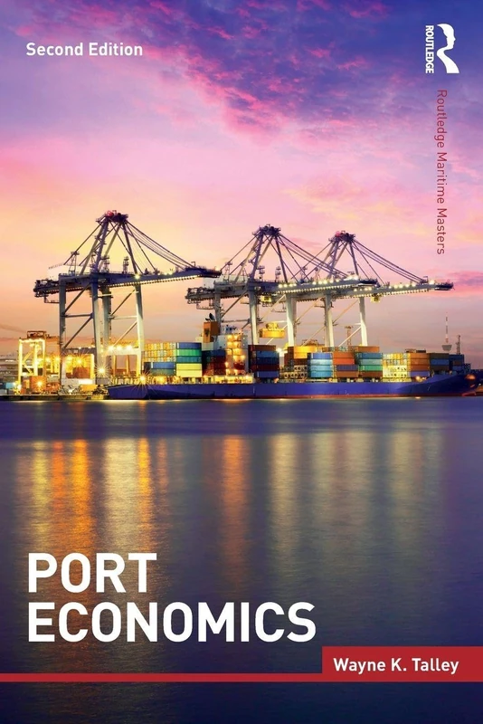 Port Economics (Routledge Maritime Masters)