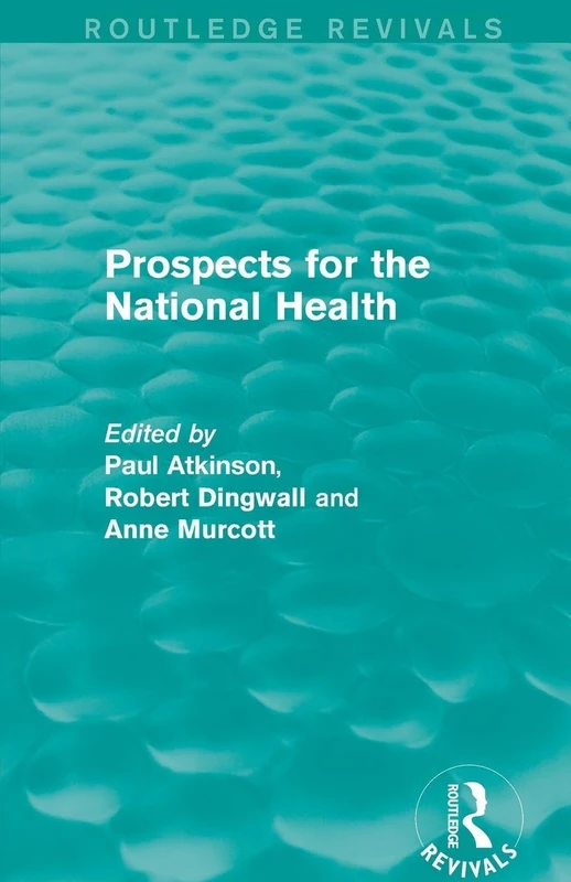 Prospects for the National Health (Routledge Revivals)