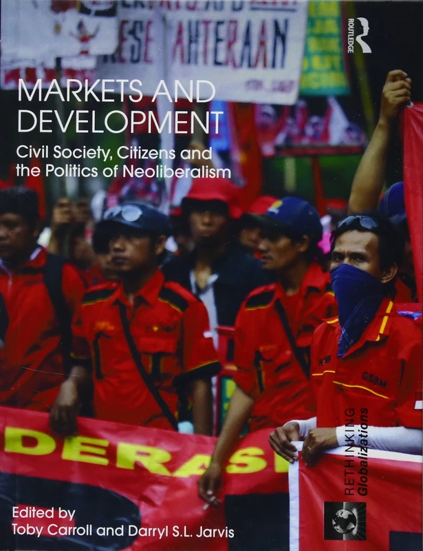 Routledge Markets and Development: Civil Society and Politics