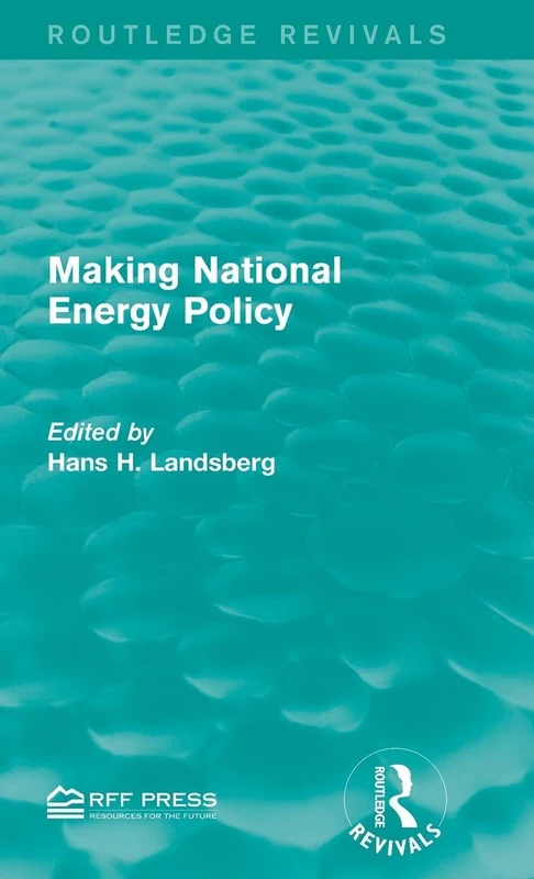 Making National Energy Policy (Routledge Revivals)
